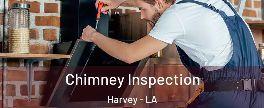  Chimney Inspection Harvey - LA