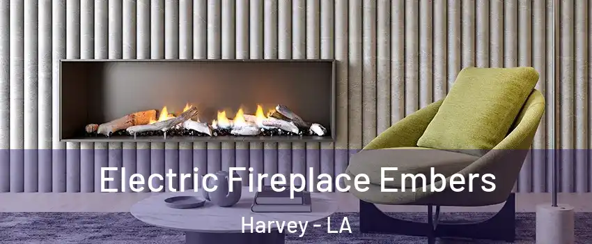  Electric Fireplace Embers Harvey - LA
