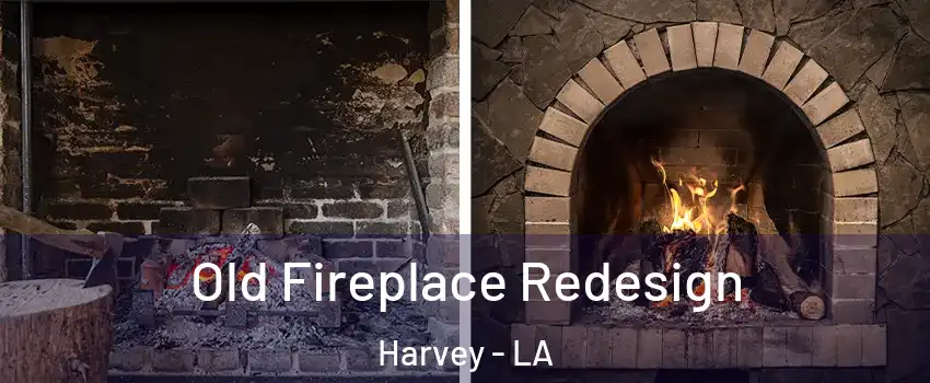  Old Fireplace Redesign Harvey - LA